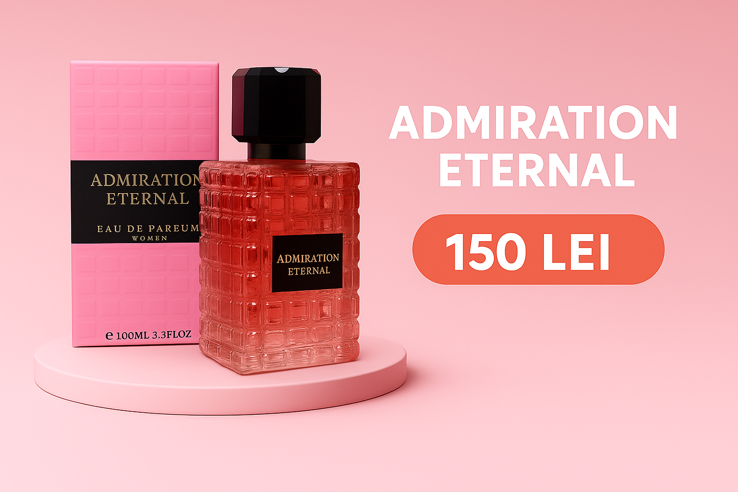 Admiration Eternal – Parfumul farmecului atemporal